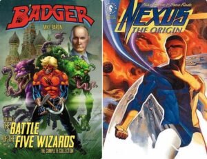 Some of Baron's most famous work, Badger, The Battle of the Five Wizards, and the Eisner-winning Nexus, The Origin.