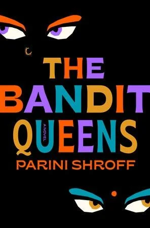 the bandit queens by parini shroff, book cover